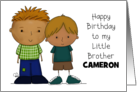 Happy Birthday Little Brother Cameron Two Boys Blond Hair card