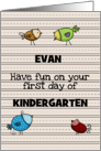 Customizable First Day of Kindergarten for Evan Birds on Writing Paper card