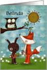 Customizable Time for Another Birthday for Belinda Fox Rabbit Owl card