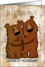 Customizable Happy Anniversary for Husband Let’s Hug on it Bears card