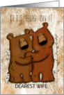 Customizable Happy Anniversary for Wife Let’s Hug on it Bears card