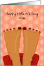 Customizable Happy Mother’s Day Mom Fancy Feet Painted Toenails card