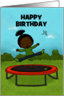 Customizable Happy Birthday Jill Dark Skin Girl Jumping on Trampoline card