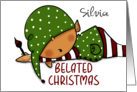 Customizable Happy Belated Merry Christmas Sleepy Elf Silvia card