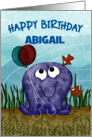 Customizable Happy Birthday Abigail Octopus with Balloons card