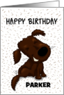 Customizable Happy Birthday Parker Funny Dog Itching to Wish card