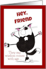 Show Off Cat Happy Birthday for Friend card