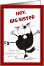 Show Off Cat Happy Birthday Big Sister card