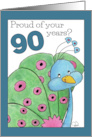 Proud Peacock 90th Birthday card