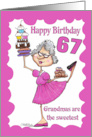 Granny Sweets Happy 67th Birthday card