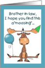 A’moosing’ Happy Birthday for Brother in law Moose Balloon Party Hat card