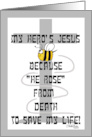 Happy Easter My Hero is Jesus He Rose card