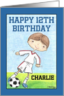 Boy’s 12th Birthday-Customizable Name for Charlie-Soccer Player card