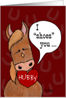 Happy Valentine’s for Husband Hubby I Shoes You! card
