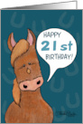 21st Birthday Talking Horse card