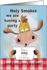 Party Invitation Having a BBQ Holy Smokes Funny Cow card