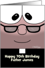 Customizable 70th Birthday for Older Minister Priest or Reverend James card