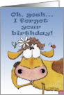 Belated Happy Birthday Wishes Forgetful Cow card