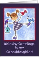 Girl and Birds Birthday Greetings for Granddaughter card