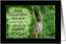 Squirrel Humorous Happy Birthday for Dad card