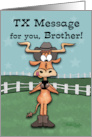 TX Message Longhorn Happy Birthday for Brother card