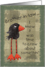 Primitive Long Legged Crow Birthday for Brother in Law card