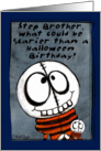 Primitive Skull Boy-Humorous Halloween Birthday for Step Brother card
