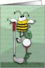 Happy Father’s Day Rather Be Golfing Bee card