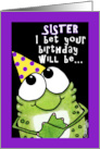 Happy Birthday for Sister Party Frog card