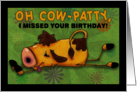 Belated Happy Birthday Cow Fell Oh Cow-patty card