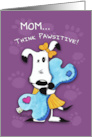 Birthday for Mother Millie Ann Think Pawsitive card