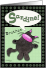 Belated Birthday Wish for Brother Fat Black Cat Says Sardine card