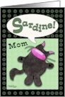 Belated Birthday Wish for Mom Fat Black Cat Says Sardine card