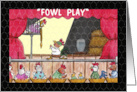 Belated Birthday Greetings Fowl Play Chicken Rapunzel Theatre card