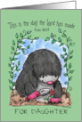 Mole Planting Flower Happy Birthday for Daughter Psalm 118 24 card
