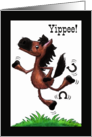 Excited Horse Kicks Off His Horse Shoes Happy Birthday Yippee card