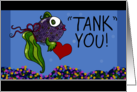 Thank You Fish with Heart in Fish Tank Tank You card