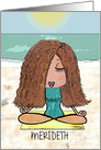 Customizable Name Merideth, Yoga Woman on Beach, Om Position Note card