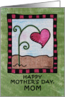 Happy Mother’s Day for Mom- Heart Flower card