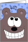 44th Birthday -Grinnin’ Bear It!-Grinning Bear card