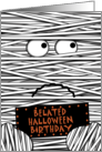 Belated Halloween Birthday Greeting Sad Mummy Face card