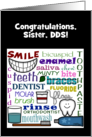 Customizable Congratulations Dentist for Sister Dental Terms Art card