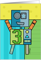Happy Third Birthday-Robot with Number Three card
