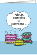 Happy Birthday to Niece- Three Whimsical Cakes with Speech Bubble card