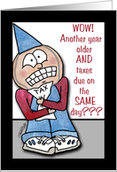 Birthday on Tax Day- Grief Stricken Dude card