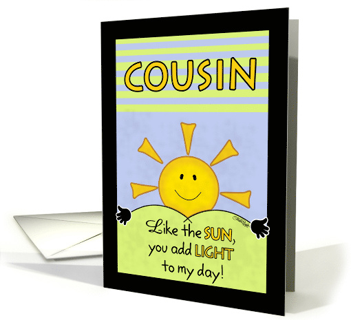 Happy Birthday to Cousin Add Light to My Day card (1075936)