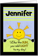 Customizable Name Birthday for Jennifer Add Light to My Day card