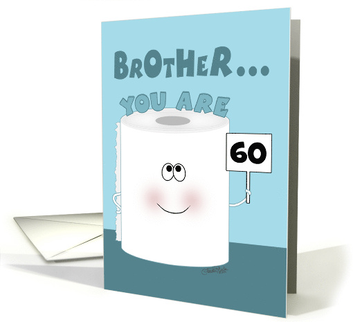 Customizable Age 60th Birthday for Brother Toilet Paper Roll card