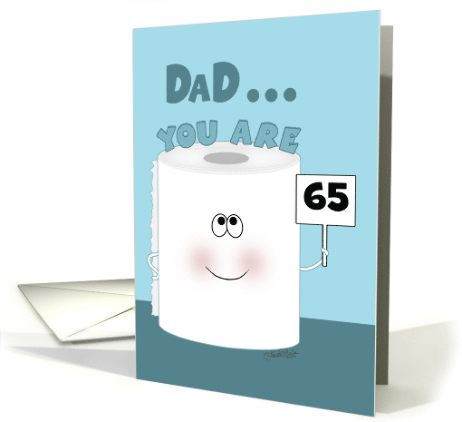 Customizable Age 65th Birthday for Dad Toilet Paper Roll card