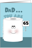 Customizable Age 65th Birthday for Dad Toilet Paper Roll card